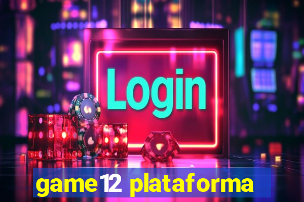 game12 plataforma